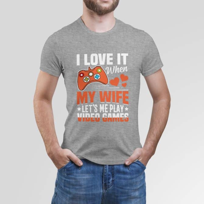 I love it when my wife let’s me play video games.