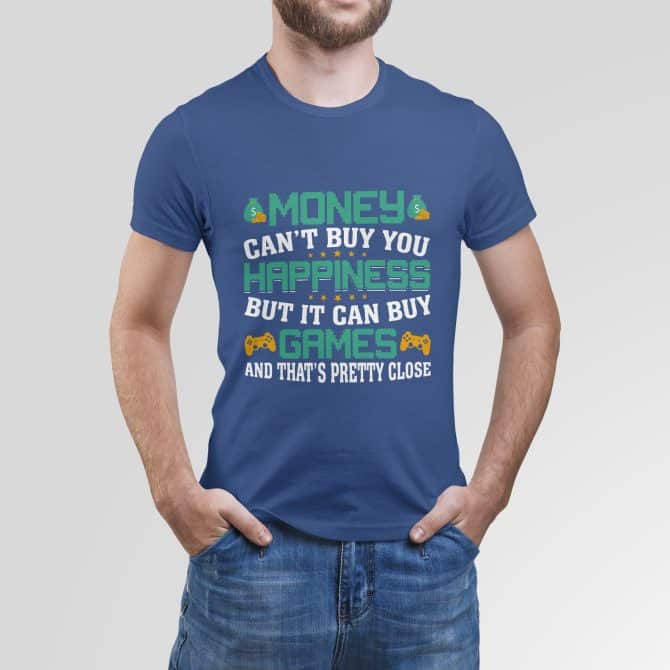 Money can’t buy you happiness, but it can buy you games, and that’s pretty close