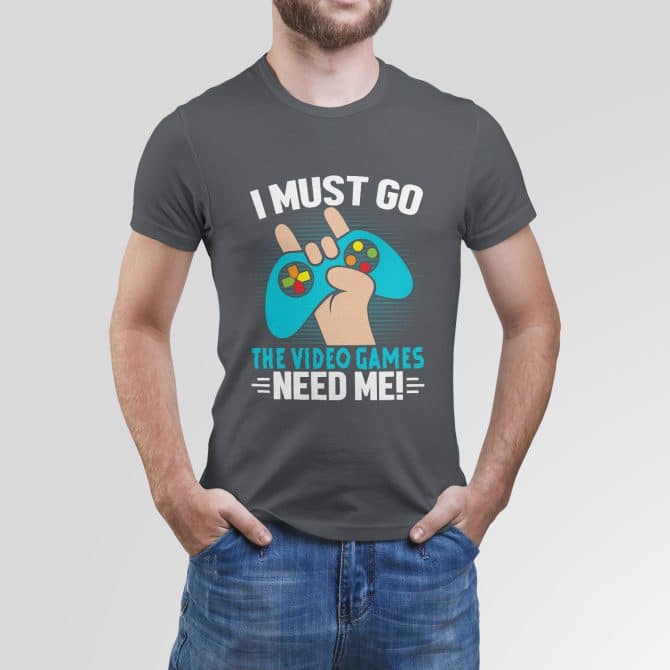 I must go, the video games need me!