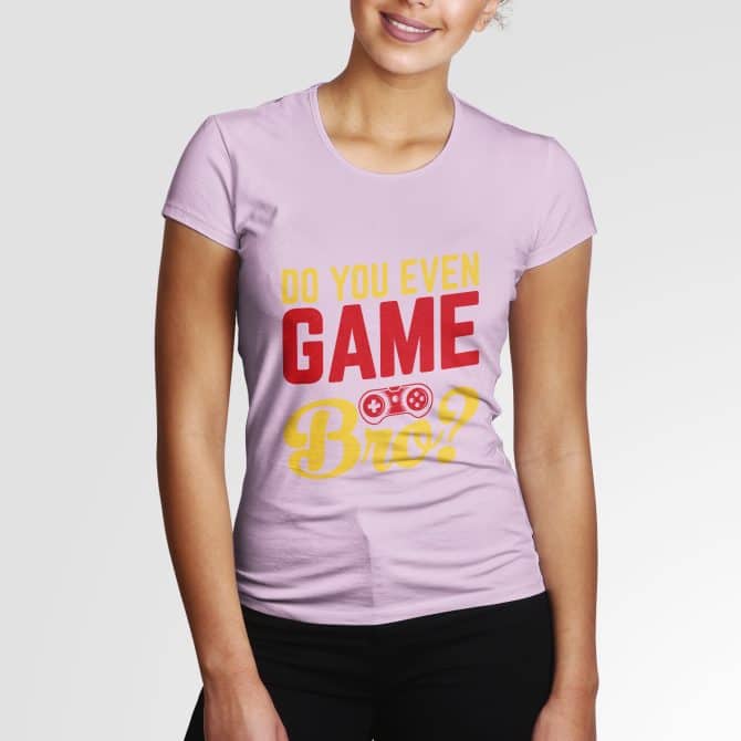 Do you even Game Bro?