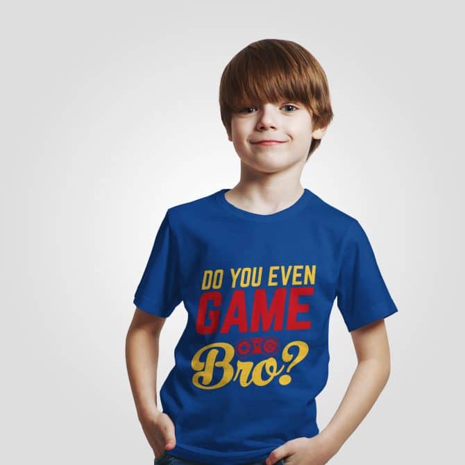 Do you even Game Bro?